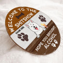Welcome To The Shitshow Hope You Brought Alcohol - Custom Background V2 - Personalized Dog Door Sign