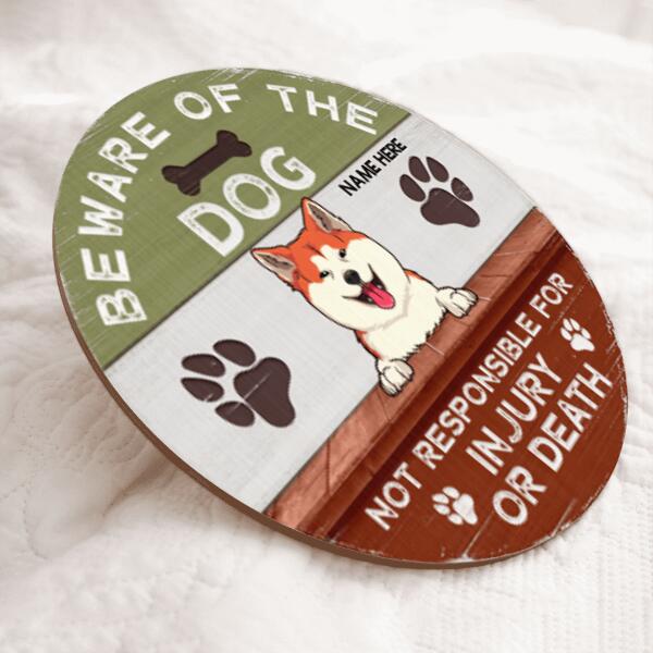 Beware Of The Dog Not Responsible For Injury Or Death - Custom Background V2 - Personalized Dog Door Sign
