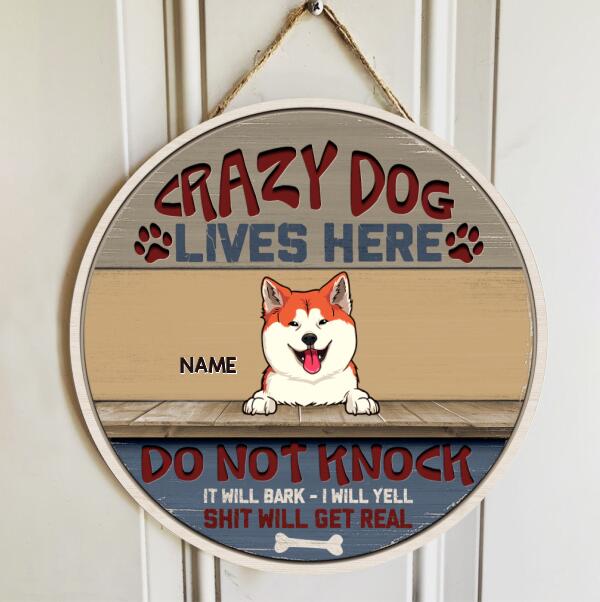 Crazy Dogs Live Here, Rustic Wooden Door Hanger, Personalized Dog Breeds Door Sign, Front Door Decor, Dog Lovers Gifts