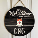 Welcome Hope You Like Dogs, Rustic Wooden Sign, Personalized Dog Breeds Door Sign, Dog Lovers Gifts, Front Door Decor
