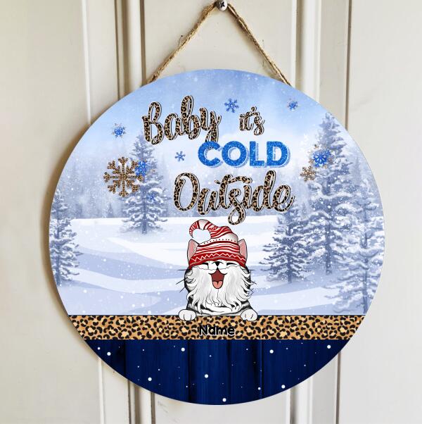 Baby It's Cold Outside, Pine Forest, Leopard Door Hanger, Personalized Christmas Cat Breeds Door Sign