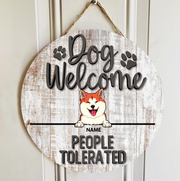 Dog Welcome People Tolerated, Wooden Sign, Personalized Dog Breeds Door Sign, Dog Lovers Gifts, Front Door Decor
