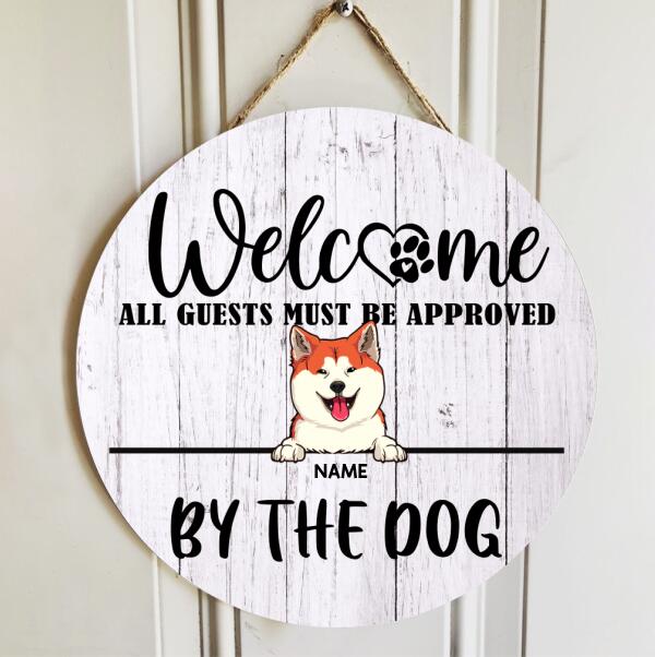 All Guests Must Be Approved By The Dogs, Wooden Door Hanger, Personalized Dog Breeds Door Sign, Dog Lovers Gifts