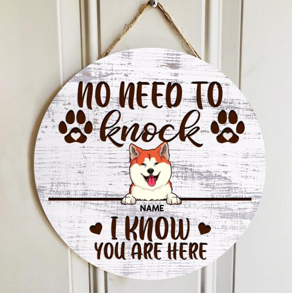 No Need To Knock I Know You Are Here, White Wooden Door Hanger, Personalized Dog Breeds Door Sign, Dog Lovers Gifts