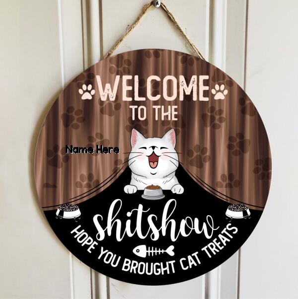 Welcome To The Shitshow Hope You Brought Cat Treats, Cute Cat Breeds With Curtain, Personalized Cat Door Sign
