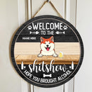 Welcome To The Shitshow Hope You Brought - Custom Background V2 - Personalized Dog & Cat Door Sign tt