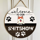 Welcome To Our Shitshow, Welcome Sign, Personalized Dog Breeds Door Sign, Gifts For Dog Lovers, Front Door Decor