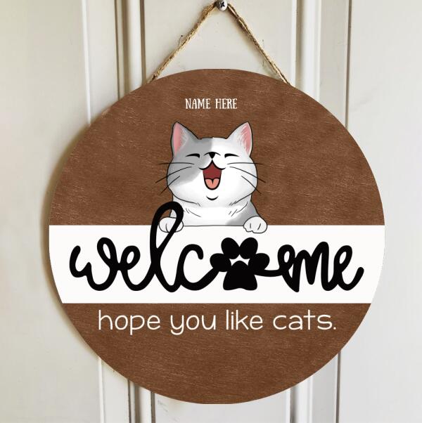 Welcome Hope You Like Cats, Rustic Wooden Door Hanger, Personalized Cat Breeds Door Sign, Housewarming Gift