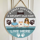A Crazy Dog Lady And A Grumpy Old Man Live Here, Wooden Sign, Personalized Dog Breeds Door Sign, Dog Lovers Gifts
