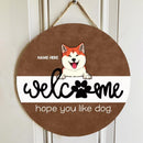 Welcome Hope You Like Dogs, Rustic Wooden Door Hanger, Personalized Dog Breeds Door Sign, Housewarming Gift