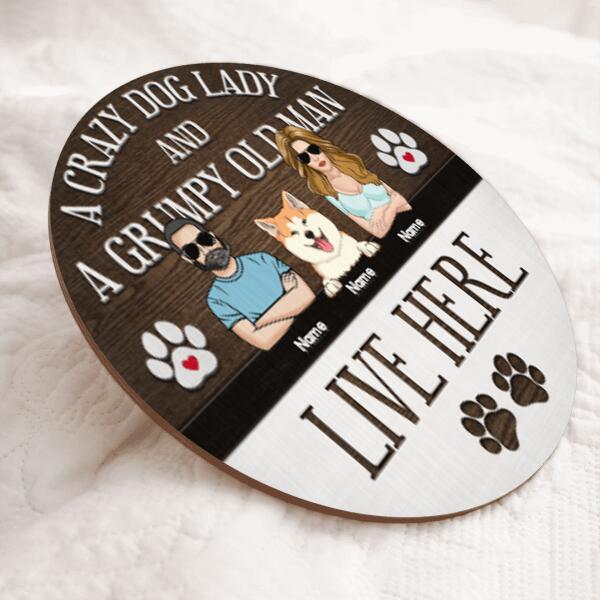 A Crazy Dog Lady And A Grumpy Old Man Live Here, Rustic Door Hanger, Personalized Dog Breeds Door Sign, Dog Lovers Gifts