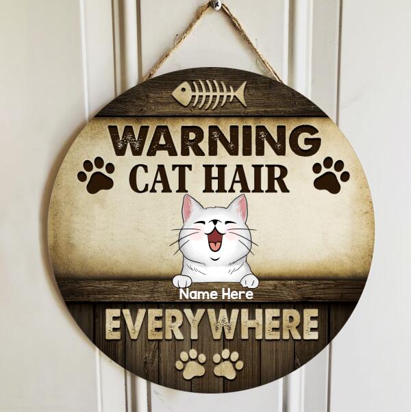 Warning Cat Hair Everywhere, Wooden Background With Cute Laughing Peeking Cat, Personalized Cat Door Sign