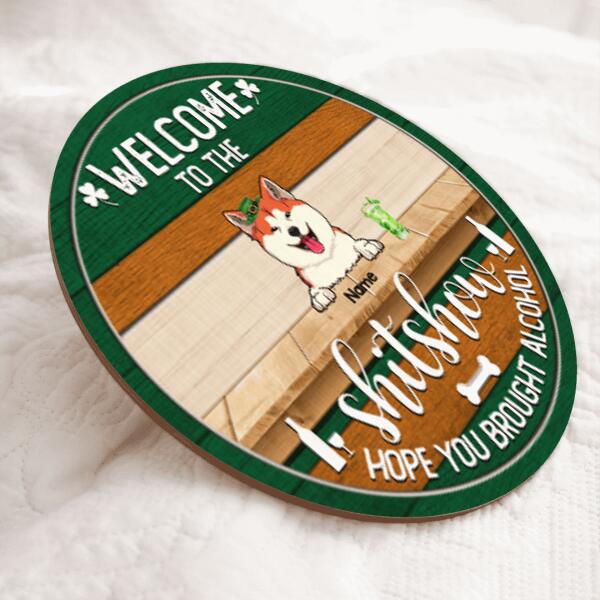 Welcome To The Shitshow, Green Door Hanger, Personalized Dog & Cat Breeds Door Sign, Front Door Decor, Pet Lovers Gifts