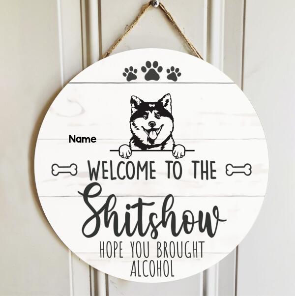 Welcome To The Shitshow, Black & White Dog Sign, Welcome Sign, Housewarming Gift, Personalized Dog Lovers Gift Door Sign