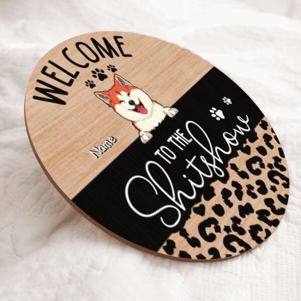 Welcome To Shitshow, Leopard Sign, Door Hanger, Welcome Door Sign, Personalized Dog & Cat Lovers Gift Door Sign