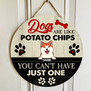 Dogs Are Like Potato Chips, Wooden Door Hanger, Personalized Dog Breeds Door Sign, Front Door Decor, Dog Lovers Gifts