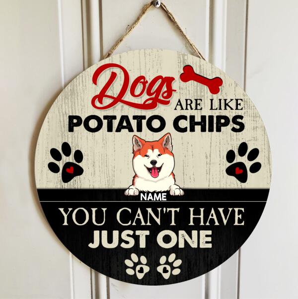Dogs Are Like Potato Chips, Wooden Door Hanger, Personalized Dog Breeds Door Sign, Front Door Decor, Dog Lovers Gifts
