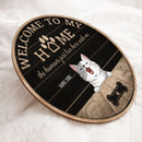 Welcome To Our House The Humans Just Live Here With Us, Personalized Cat Breeds Rustic Door Sign, Cat Lovers Gifts