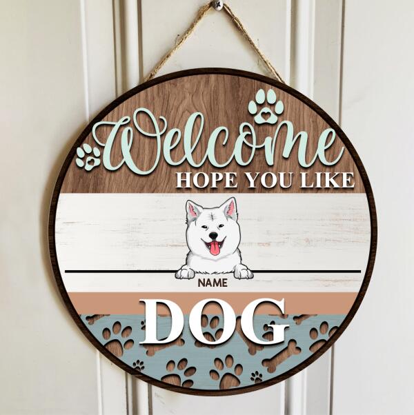 Welcome Hope You Like Dogs, Wooden Pawprints Door Hanger, Personalized Dog Breeds Door Sign, Front Door Decor