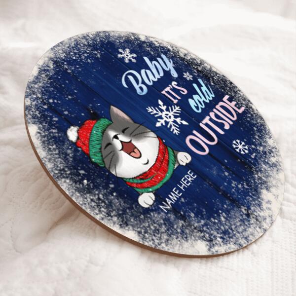 Baby It's Cold Outside, Cat With Snow, Personalized Cat Door Sign