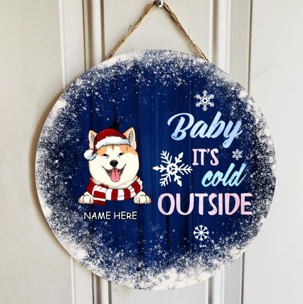 Baby It's Cold Outside, Personalized Christmas Dog Breed Door Sign, Winter Door Hanger, Christmas Entryway Decor