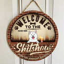 Welcome To The Shitshow Hope You Brought Alcohol - Retro Brick - Personalized Dog Door Sign