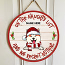 On The Naughty List And We Regret Nothing - Pale Wooden Red Around - Personalized Dog Christmas Door Sign