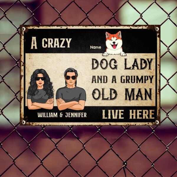 Crazy Dog Lady And Grumpy Oldman Live Here, Outdoor Decor, Personalized Dog Lover Metal Sign