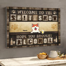 Welcome To Shitshow, Hope You Brought Alcohol, Pets At Wooden Counter Bar, Personalized Dog & Cat Canvas