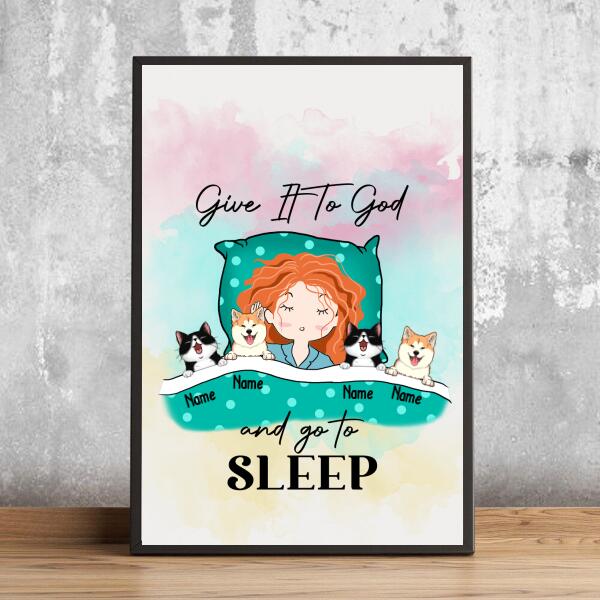 Give It To God And Go To Sleep, Younger And Her Pet, Personalized Gift For Dog & Cat Lover Poster