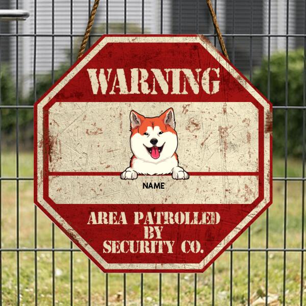 Funny Warning Signs, Gifts For Dog Lovers, Area Patrolled By Security Co, Personalized Housewarming Gifts