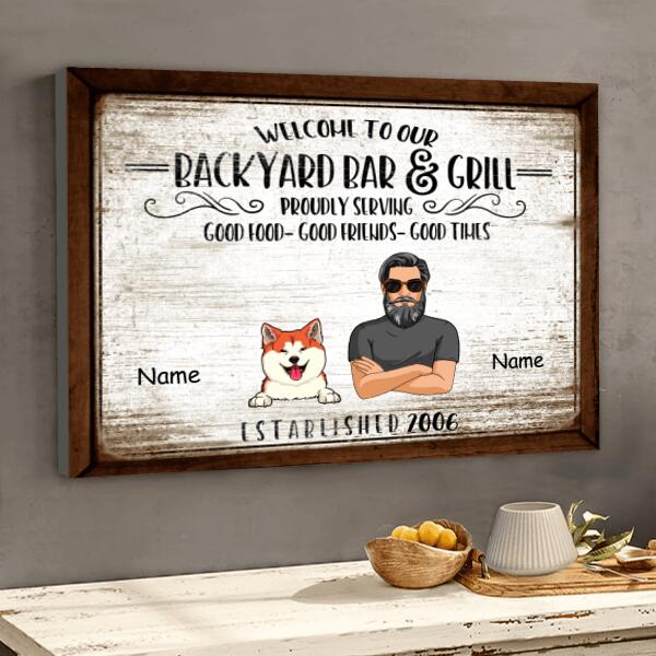 Backyard Bar Sign, Welcome To Our Backyard Bar & Grill, Gifts For Pet Lovers, Personalized Dog & Cat Canvas