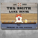 lake house decor Metal Lake House Sign, Gifts For Pet Lovers, Probably On The Pontoon Personalized Family Sign