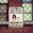 Metal Welcome Sign, Gifts For Dog Lovers, I'm The Crazy Dog Lady Welcome To The Crazy Dog House