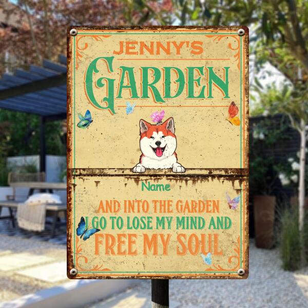 Metal Welcome To Garden Sign, Gifts For Pet Lovers, And Into The Garden, I Go To Lose My Mind And Free My Soul