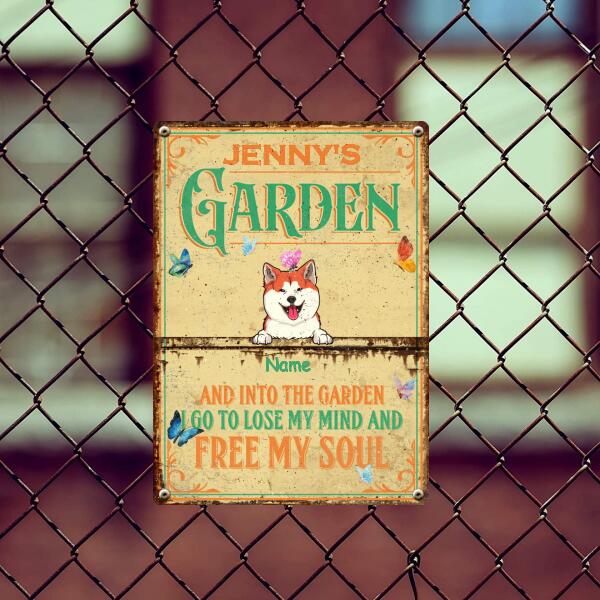 Metal Welcome To Garden Sign, Gifts For Pet Lovers, And Into The Garden, I Go To Lose My Mind And Free My Soul