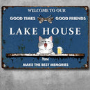 lake house decor Metal Lake House Sign, Gifts For Pet Lovers, Good Times Good Friends Make The Best Memories Blue Welcome Signs