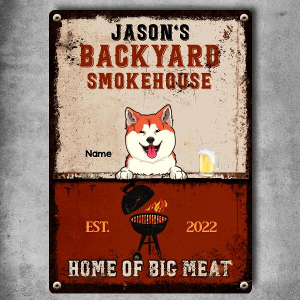 Metal Backyard Sign, Gifts For Pet Lovers, Smokehouse Home Of Big Meal Personalized Family Sign