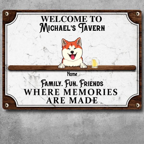 Metal Tavern Signs, Gifts For Pet Lovers, Family Fun Friends Where Memories Are Made Welcome Signs