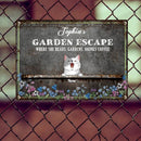 Metal Garden Sign, Gifts For Pet Lovers, Garden Escape When She Reads Gardens Drinks Coffee Flowers Vintage Signs