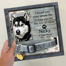 Pet Memorial, Personalized Dog & Cat Memorial Photo Collar Sign, Loss Of Pet Gifts, I Loved You Your Whole Life