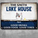 lake house decor Metal Lake House Sign, Gifts For Pet Lovers, Good Drinks Good Food Good Times Personalized Family Sign