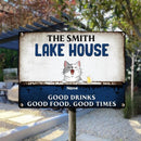 lake house decor Metal Lake House Sign, Gifts For Pet Lovers, Good Drinks Good Food Good Times Personalized Family Sign