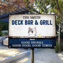 Metal Deck Bar & Grill Sign, Gifts For Pet Lovers, Good Drinks Good Food Good Times Personalized Family Sign