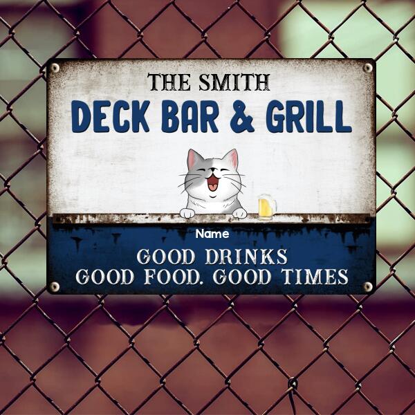 Metal Deck Bar & Grill Sign, Gifts For Pet Lovers, Good Drinks Good Food Good Times Personalized Family Sign