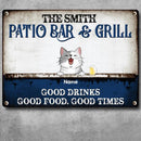 Metal Patio Bar & Grill Sign, Gifts For Pet Lovers, Good Drinks Good Food Good Times Personalized Family Sign