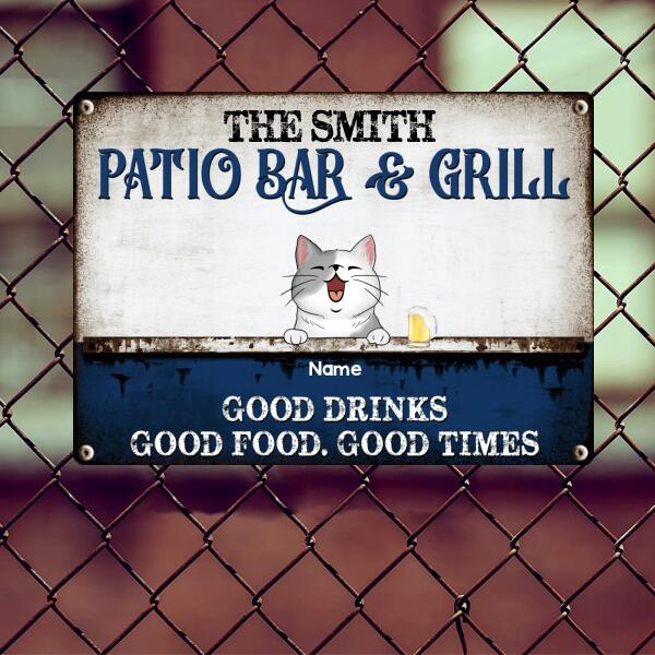 Metal Patio Bar & Grill Sign, Gifts For Pet Lovers, Good Drinks Good Food Good Times Personalized Family Sign