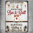 Metal Backyard Bar & Grill Sign, Gifts For Pet Lovers, Sipping Grilling & Chilling Drink Personalized Home Signs