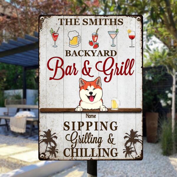 Metal Backyard Bar & Grill Sign, Gifts For Pet Lovers, Sipping Grilling & Chilling Drink Personalized Home Signs