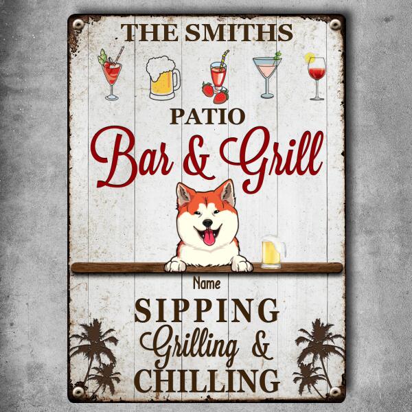 Metal Patio Bar & Grill Sign, Gifts For Pet Lovers, Sipping Grilling & Chilling Drink Personalized Home Signs